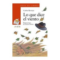 Anaya Educación Lo Que Dice El Viento