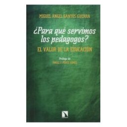Los Libros de la Catarata para Qué Servimos Los Pedagogos?