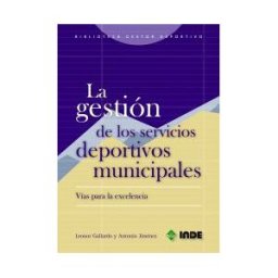 Editorial INDE La Gestión De Los Servicios Deportivos Municipales