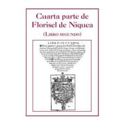 Editorial Universidad de Alcalá Cuarta Parte De Florisel De Niquea (libro Segundo)