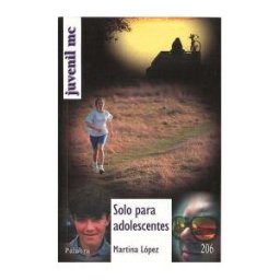 Ediciones Palabra, S.A. Sólo Para Adolescentes