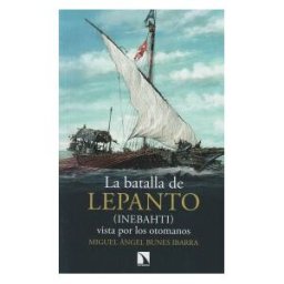 Los Libros de la Catarata La Batalla De Lepanto (inebahti)