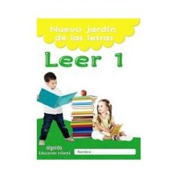 Algaida Editores Nuevo Jardín De Las Letras. Leer 1. Educación Infantil