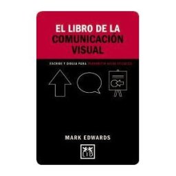 LID Editorial Empresarial, S.L. El Libro De La Comunicación Visual