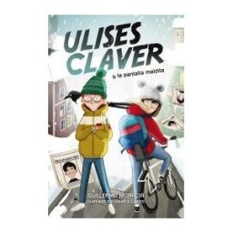 ANAYA INFANTIL Y JUVENIL Ulises Claver Y La Pantalla Maldita