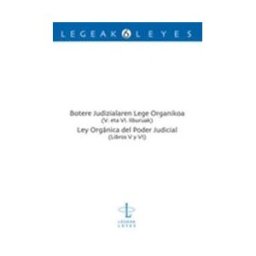 Universidad del País Vasco. Servicio Editorial=Euskal Herriko Botere Judizialaren Lege Organikoa (v. Eta Vi. Liburuak). Ley Orgánica Del Poder Judicial (libros V Y Vi)