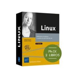 Ediciones ENI Linux Pack Administre El Sistema Y Explote Servicios De Red