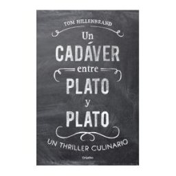 Grijalbo Un Cadáver Entre Plato Y Plato