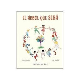 Cuento de Luz SL El árbol Que Será