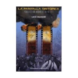 Ediciones Universidad de Valladolid Pantalla Distópica, La. Pesadillas Del Sueño Americano En El Cine Post 11-s