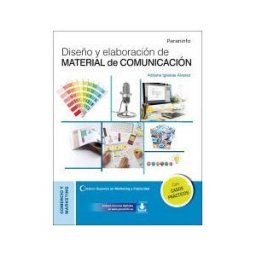 Ediciones Paraninfo, S.A Diseño Y Elaboración De Material De Comunicación