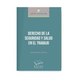 Eolas Ediciones Derecho De La Seguridad Y Salud En El Trabajo