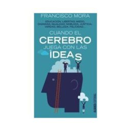 Alianza Editorial Cuando El Cerebro Juega Con Las Ideas