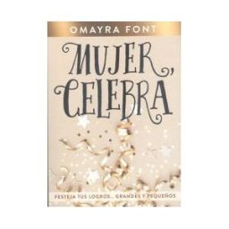 Whitaker House Español. Mujer, Celebra