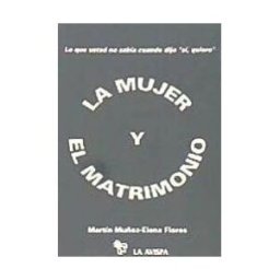 Editorial J. García Verdugo La Mujer Y El Matrimonio
