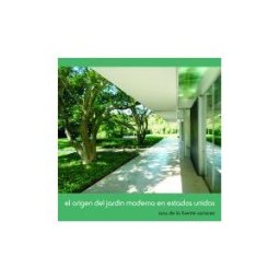 Kliczkowski publisher El Origen Del Jardín Moderno En Estados Unidos