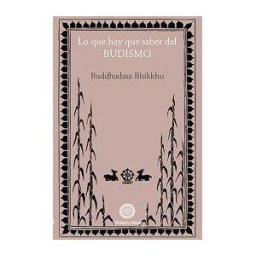 Ediciones Amara Lo Que Hay Que Saber Del Budismo