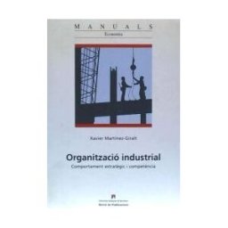 Servei de Publicacions de la Universitat Autnoma de Barcelona Organització Industrial