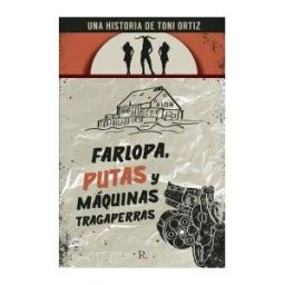 PUNTO ROJO Farlopa, Putas, Máquinas Tragaperras