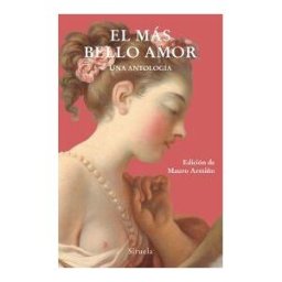 Siruela El Más Bello Amor: Una Antología