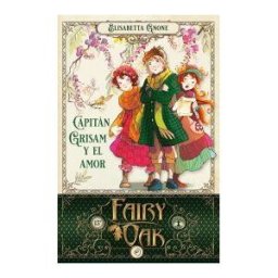 Duomo ediciones Fairy Oak 4. Capitán Grisam Y El Amor