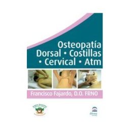 Dilema Editorial S.L. Osteopatía Dorsal, Costillas, Cervical , Atm Dvd