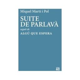 Edicions 62 Suite De Parlav Algú Que Espera