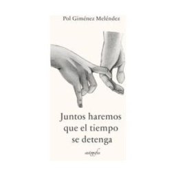 Editorial Autografia Juntos Haremos Que El Tiempo Se Detenga
