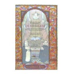 Ediciones Hidalguía Pleitos De Hidalguía, Ejecutorias Y Pergaminos Que Se Conservan En El Archivo De