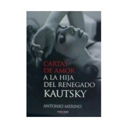 Punto Rojo Libros, S.L. Cartas De Amor A La Hija Del Renegado Kautsky