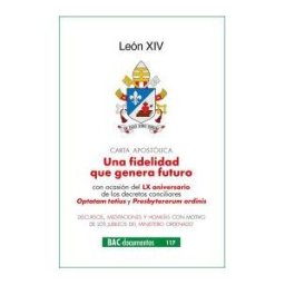 BIBLIOTECA AUTORES CRISTIANOS Carta Apostolica Del Santo Padre Leon Xiv Una Fidelidad Que