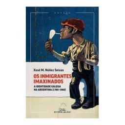 Editorial Galaxia, S.A. Os Inmigrantes Imaxindos