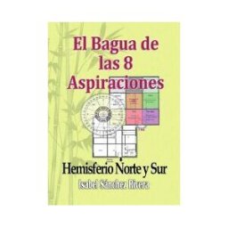 Editorial Red Crecer El Bagua De Las 8 Aspiraciones. Hemisferio Norte Y Sur