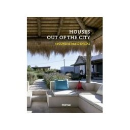 Instituto Monsa de Ediciones, S.A. Houses Out Of The City : Segundas Residencias