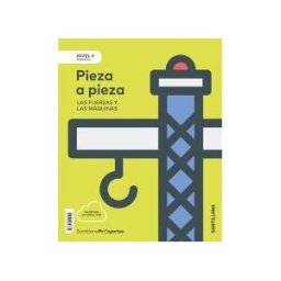Santillana Educación, S.L. Nivel Ii Pri Pieza A Pieza Las Maquinas