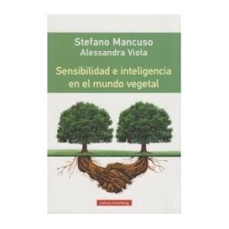 Galaxia Gutenberg, S.L. Sensibilidad E Inteligencia En El Mundo Vegetal