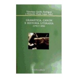 Visor libros, S.L. Gramatica Canon E Historia Literaria