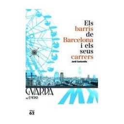 Edicions 62 Els Barris De Barcelona I Els Seus Carrers