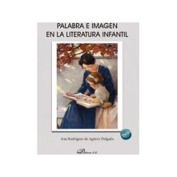 Editorial Dykinson, S.L. Palabra E Imagen En La Literatura Infantil