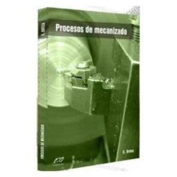 Enrique Ortea Varela (LibrosFP) Procesos De Mecanizado