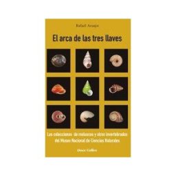 Doce Calles El Arca De Las Tres Llaves: Las Colecciones De Moluscos Y Otros Invertebrados Del Museo Nacional De Ciencias Naturales