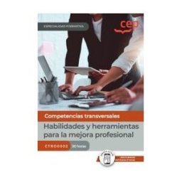 Editorial CEP Manual. Habilidades Y Herramientas Para La Mejora Profesional (ctro0002). Especialidades Formativas