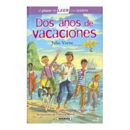 Susaeta Ediciones, S.A. El Placer De Leer Con Susaeta - Nivel 4. Dos Años De Vacaciones