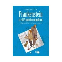 Editorial Teide, S.A. Collecció Dual 011. Frankenstein O El Prometeu Modern -mary Shelley-
