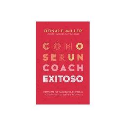 Whitaker House Español. Cómo Ser Un Coach Exitoso