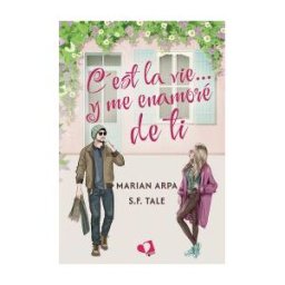 Mil Amores Cest La Vie... Y Me Enamoré De Ti