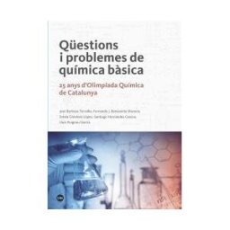 Publicacions i Edicions de la Universitat de Barcelona Qestions I Problemes De Química Bsica: 25 Anys D?olimpíada Química De Catalunya