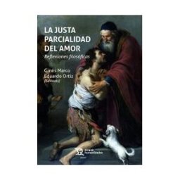 Editorial Tirant Lo Blanch La Justa Parcialidad Del Amor. Reflexiones Filosóficas
