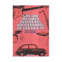 Efe Eme Los 100 Mejores Discos Del Rock Español De Los 60 Y 70
