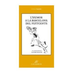 Calambur Editorial, S.L. L'humor A La Barcelona Del Vuitcents